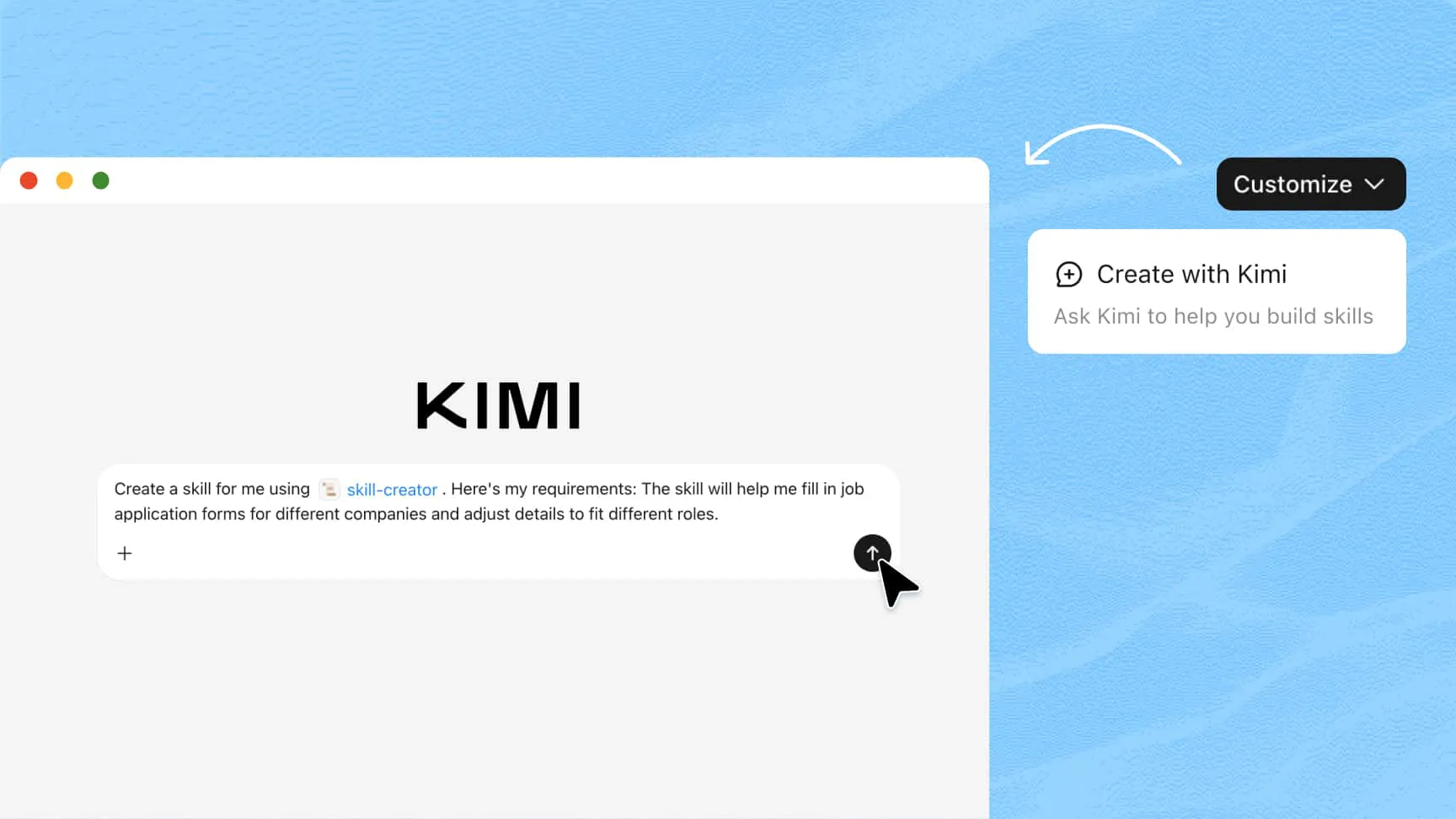 与 skill-creator 对话,描述你的工作流程,在 Kimi 中创建自定义技能